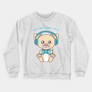 Just one more level, cute dog Crewneck Sweatshirt